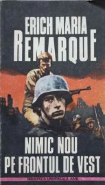 Nimic nou pe frontul de vest - Erich Maria Remarque